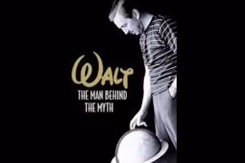 Walt: The Man Behind the Myth